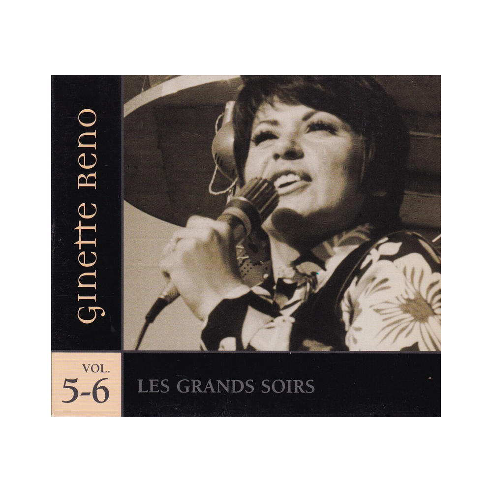 Ginette Reno - Les Grands Soirs (Coffret 5-6)