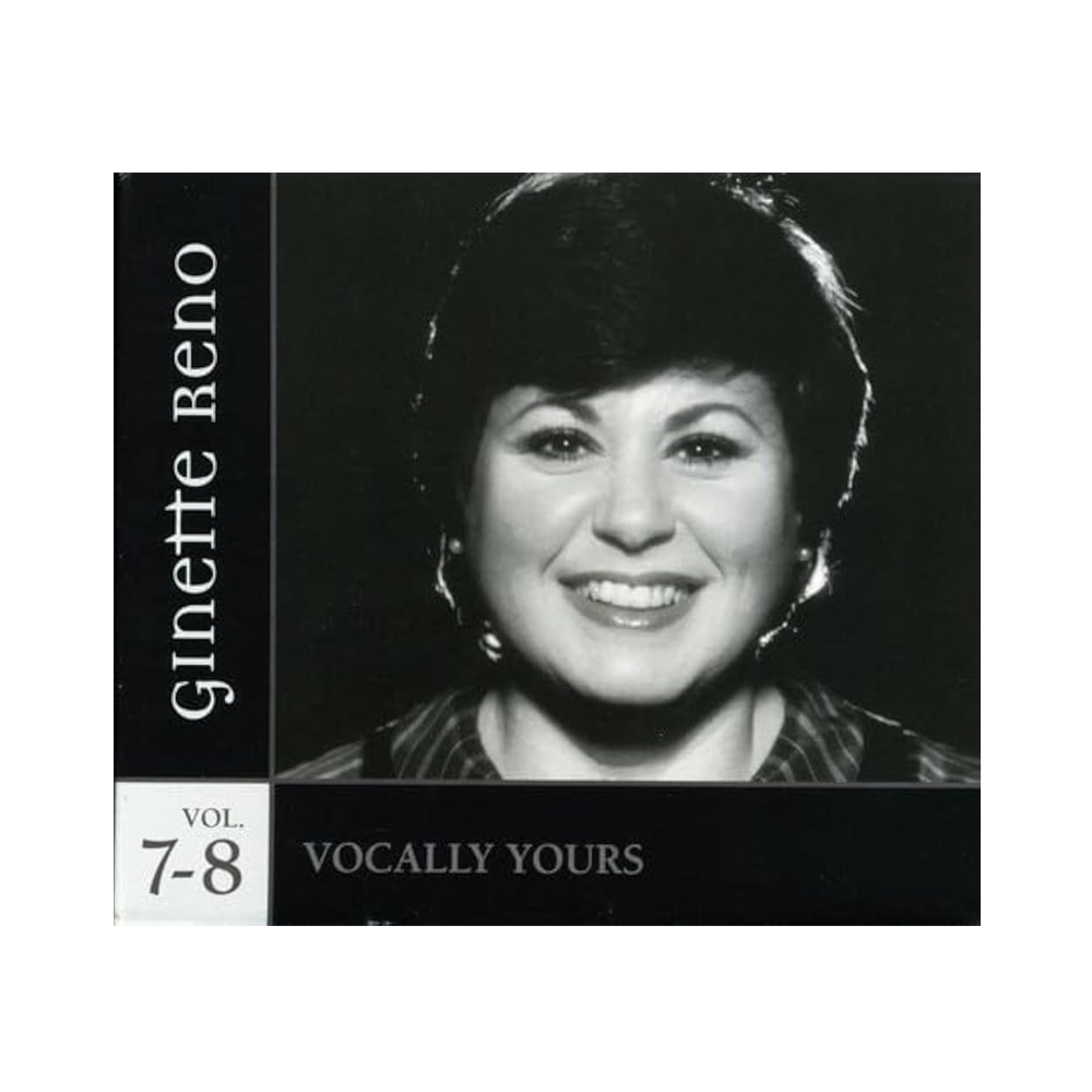 Ginette Reno - Vocally Yours (Coffret 7-8)